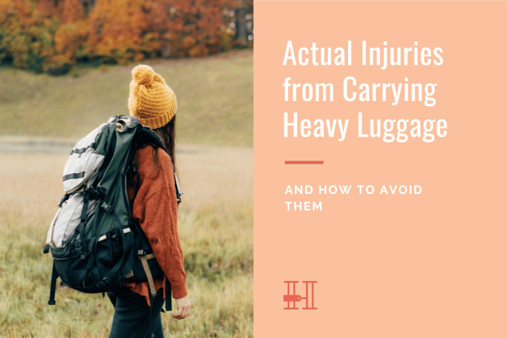 Actual Injuries from Heavy Luggage (+ How to Avoid Them) • Her Packing List