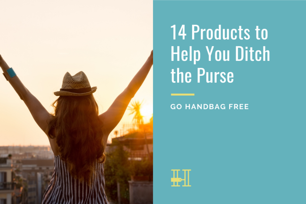 14 Products to Help You Ditch the Purse • Her Packing List
