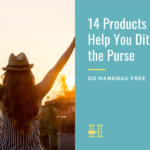 14 Products to Help You Ditch the Purse • Her Packing List